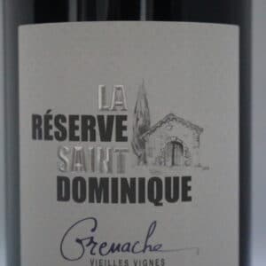 champagne- wijnen de blender La Réserve Saint Dominique Grenache Vieilles Vignes